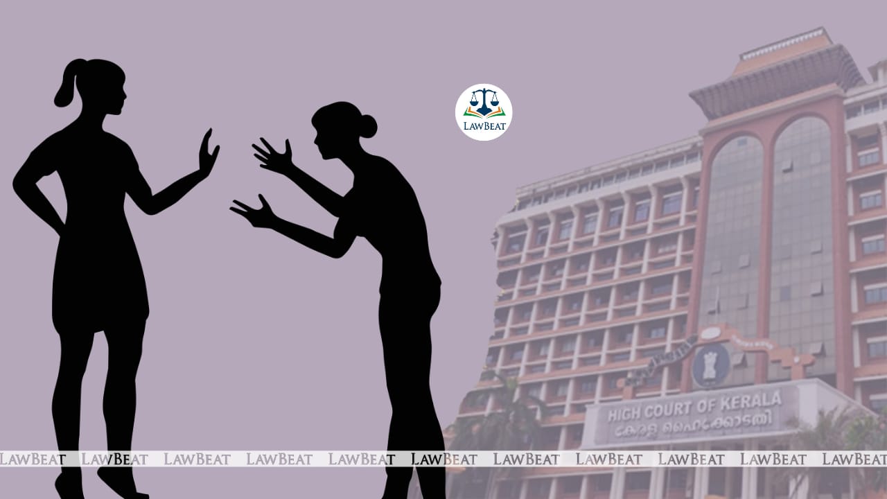 Body Shaming Sister-in-Law Constitutes Cruelty Under Section 498A IPC : Kerala HC Body Shaming Sister-in-Law Constitutes Cruelty Under Section 498A IPC : Kerala HC